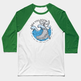 Sea you soon [Positive tropical motivation] Baseball T-Shirt